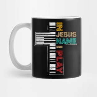 In Jesus Name I Play Piano  Vintage Christian Saying Mug